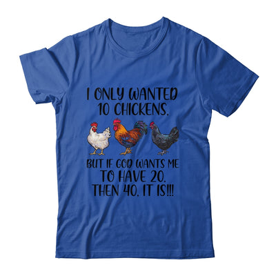 I Only Wanted 10 Chickens Chicken Lover Peckers Women Shirt & Tank Top | siriusteestore
