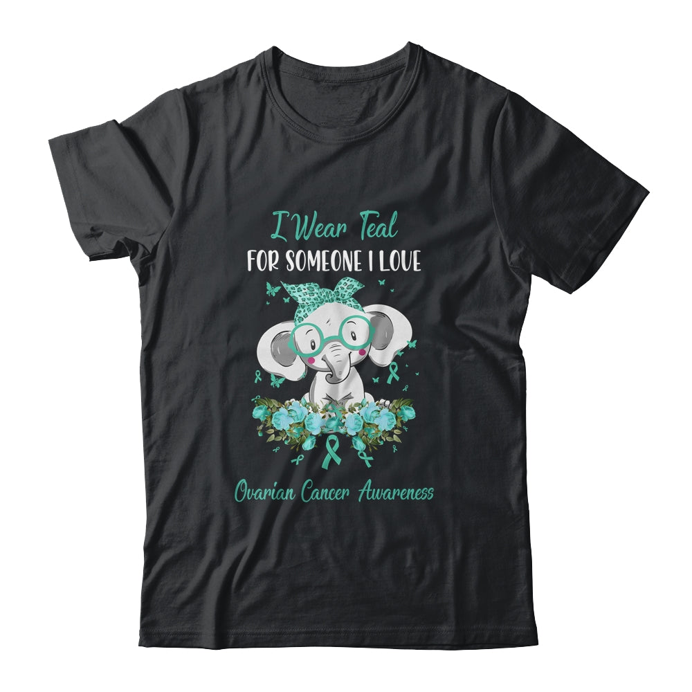 I Wear Teal For Ovarian Cancer Awareness Ribbon Elephant Shirt & Hoodie | siriusteestore