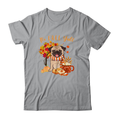 Its Fall Yall Pug Dog Halloween Autumn Shirt & Sweatshirt | siriusteestore