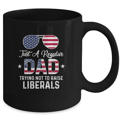 Just A Regular Dad Trying Not To Raise Liberals Republican Mug | siriusteestore