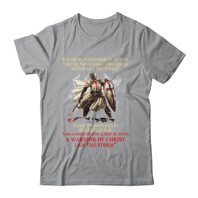 Knight Templar A Warrior Of Christ I Am The Storm Shirt & Hoodie | siriusteestore