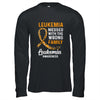 Leukemia Cancer Awareness Messed With The Wrong Family Support Shirt & Hoodie | siriusteestore