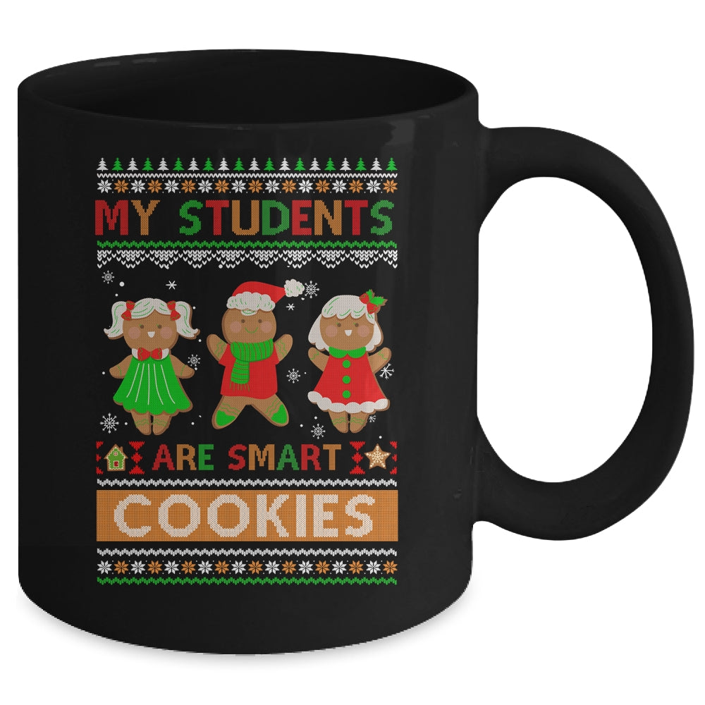 My Students Are Smart Cookies For Ugly Christmas Teacher Mug | siriusteestore