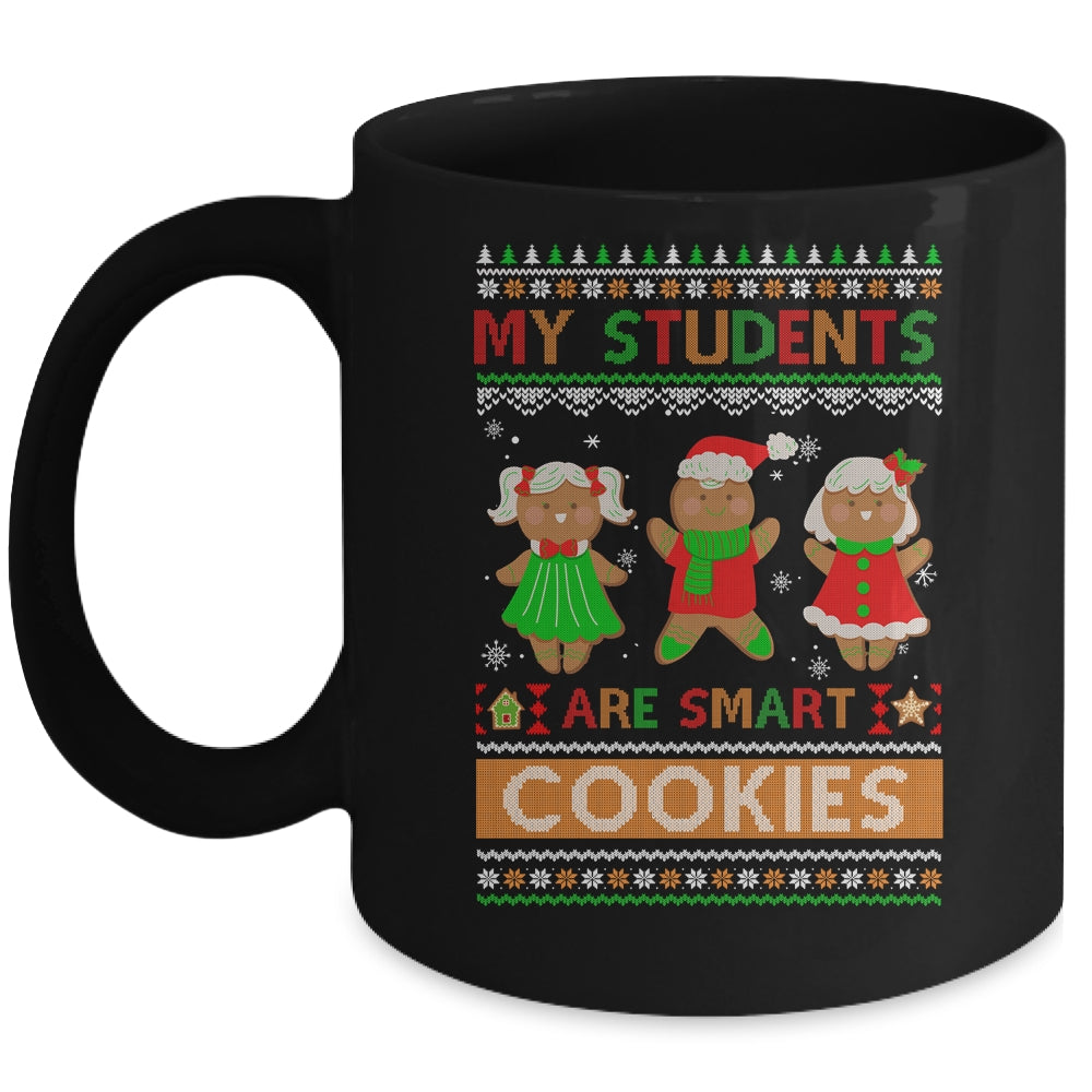 My Students Are Smart Cookies For Ugly Christmas Teacher Mug | siriusteestore