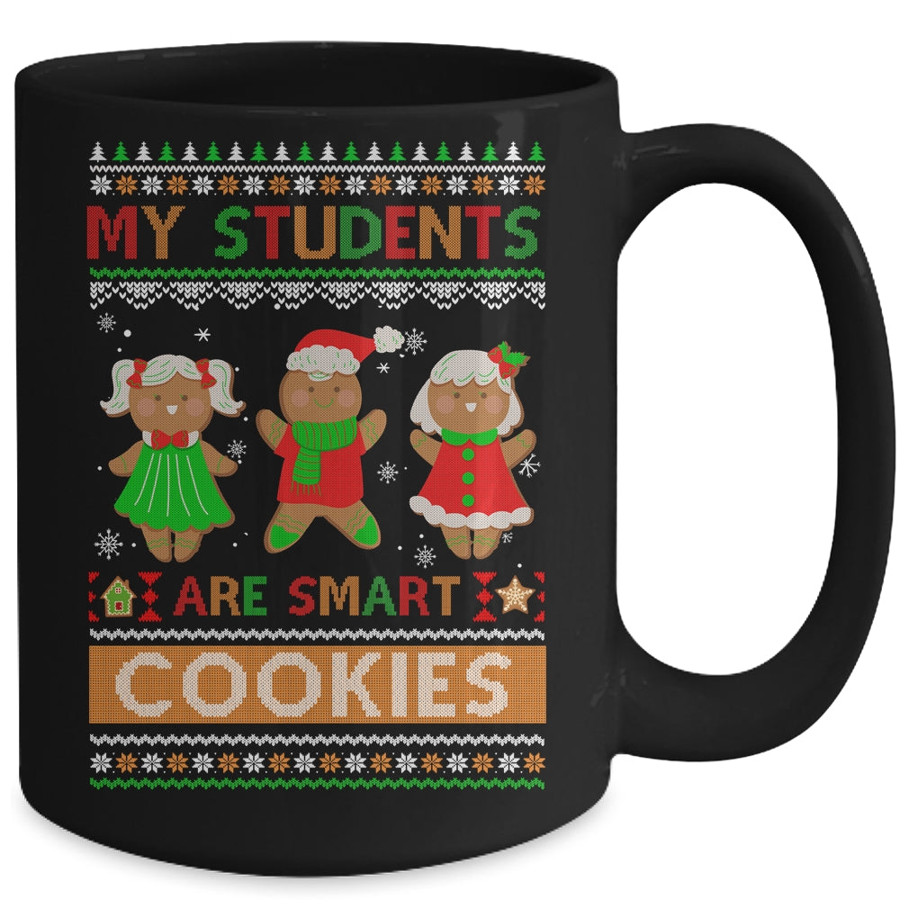 My Students Are Smart Cookies For Ugly Christmas Teacher Mug | siriusteestore