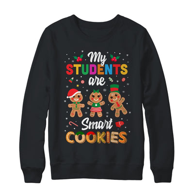 My Students Kids Are Smart Cookies Christmas Teacher Gift Shirt & Sweatshirt | siriusteestore