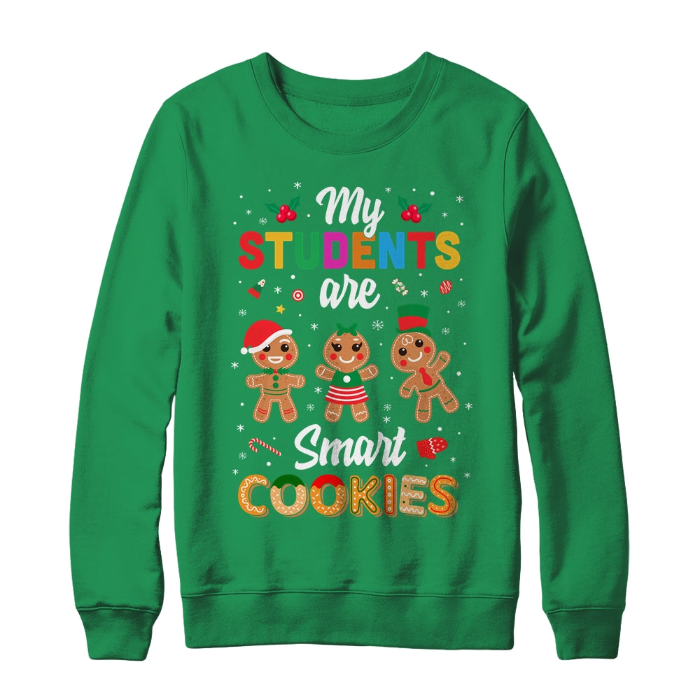 My Students Kids Are Smart Cookies Christmas Teacher Gift Shirt & Sweatshirt | siriusteestore