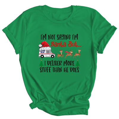 Not Saying Im Santa But I Deliver More Stuff Postal Worker Shirt & Sweatshirt | siriusteestore