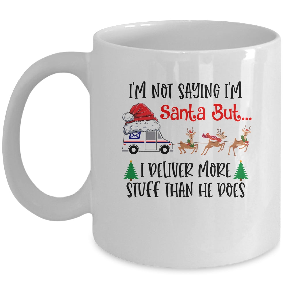 Not Saying Im Santa But I Deliver More Stuff Postal Worker Mug | siriusteestore