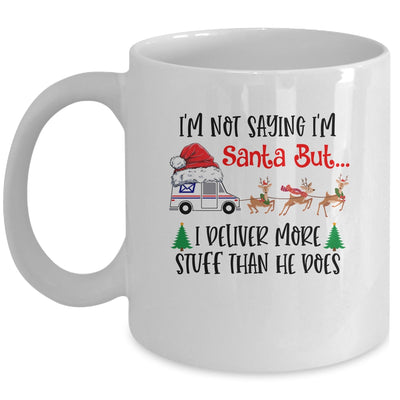 Not Saying Im Santa But I Deliver More Stuff Postal Worker Mug | siriusteestore