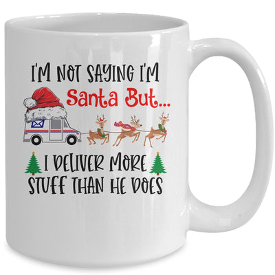 Not Saying Im Santa But I Deliver More Stuff Postal Worker Mug | siriusteestore
