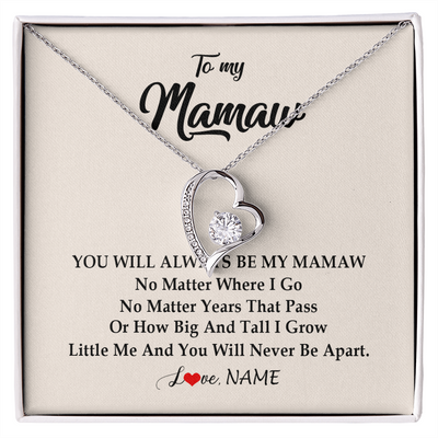 Forever Love Necklace | Personalized Mamaw Necklace From Grandkids Granddaughter Grandson You Will Always Be My Mamaw Birthday Mothers Day Christmas Customized Gift Box Message Card | siriusteestore