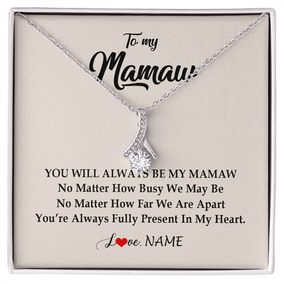 Alluring Beauty Necklace | Personalized Mamaw Necklace From Grandkids Granddaughter Grandson You're Always In My Heart Mamaw Birthday Mothers Day Jewelry Customized Gift Box Message Card | siriusteestore