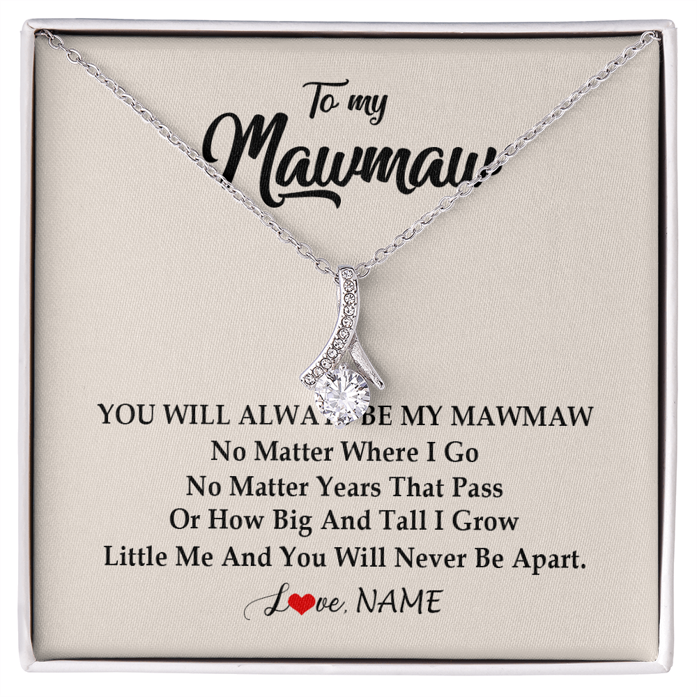 Alluring Beauty Necklace | Personalized Mawmaw Necklace From Grandkids Granddaughter Grandson You Will Always Be My Mawmaw Birthday Mothers Day Christmas Customized Gift Box Message Card | siriusteestore