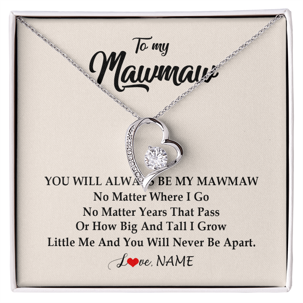Forever Love Necklace | Personalized Mawmaw Necklace From Grandkids Granddaughter Grandson You Will Always Be My Mawmaw Birthday Mothers Day Christmas Customized Gift Box Message Card | siriusteestore