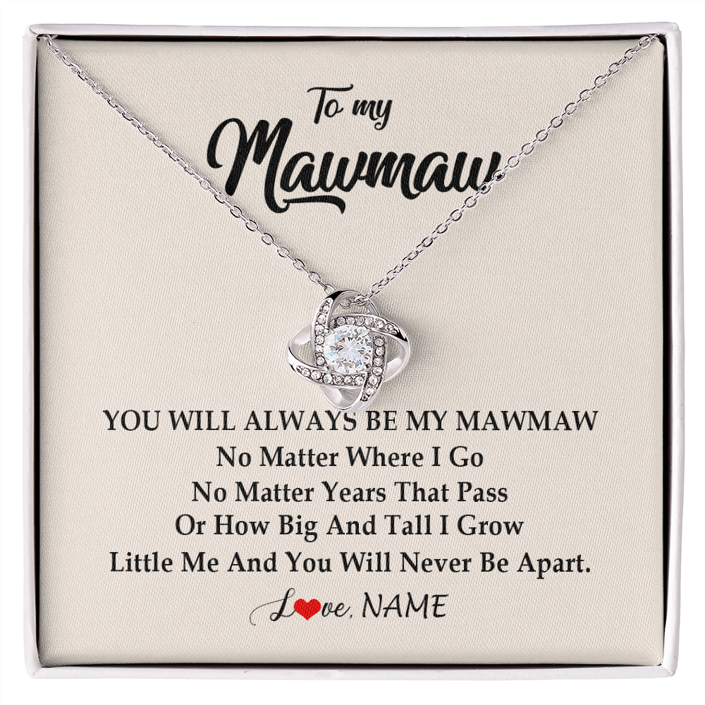 Love Knot Necklace | Personalized Mawmaw Necklace From Grandkids Granddaughter Grandson You Will Always Be My Mawmaw Birthday Mothers Day Christmas Customized Gift Box Message Card | siriusteestore