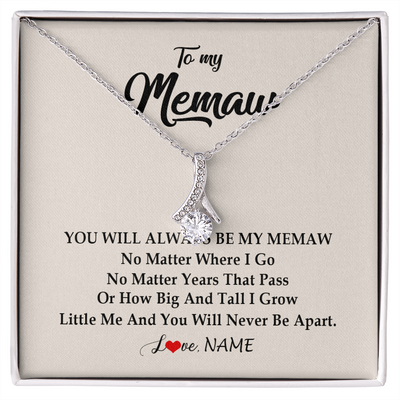 Alluring Beauty Necklace | Personalized Memaw Necklace From Grandkids Granddaughter Grandson You Will Always Be My Meme Birthday Mothers Day Christmas Customized Gift Box Message Card | siriusteestore