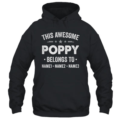 Personalized Poppy Custom Kids Name This Awesome Poppy Belongs To Poppy Fathers Day Birthday Christmas Shirt & Hoodie | siriusteestore