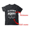 Personalized Poppy With Kids Name My Favorite People Call Me Poppy Custom For Men Fathers Day Birthday Christmas Shirt & Hoodie | Custom | siriusteestore