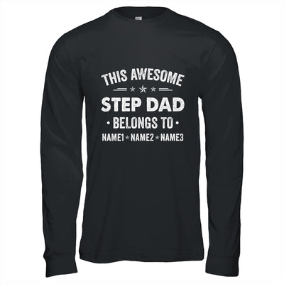 Personalized Step Dad Custom Kids Name This Awesome Stepdad Belongs To Dad Fathers Day Birthday Christmas Shirt & Hoodie | siriusteestore