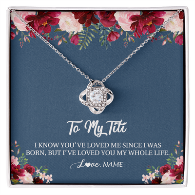 Love Knot Necklace | Personalized Titi Necklace From Niece Nephew I've Loved You My Whole Life Floral Titi Birthday Mothers Day Christmas Customized Message Card | siriusteestore