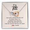 Interlocking Hearts Necklace | Personalized Titi Necklace From Niece Nephew You Will Always Be My Titi Birthday Mothers Day Christmas Customized Gift Box Message Card | siriusteestore