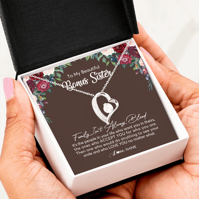 Forever Love Necklace | Personalized To My Beautiful Bonus Sister Necklace Family Itn't Always Blood Sister In Law Jewelry Birthday Wedding Christmas Customized Gift Box Message Card | siriusteestore