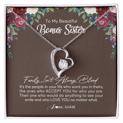 Forever Love Necklace | Personalized To My Beautiful Bonus Sister Necklace Family Itn't Always Blood Sister In Law Jewelry Birthday Wedding Christmas Customized Gift Box Message Card | siriusteestore