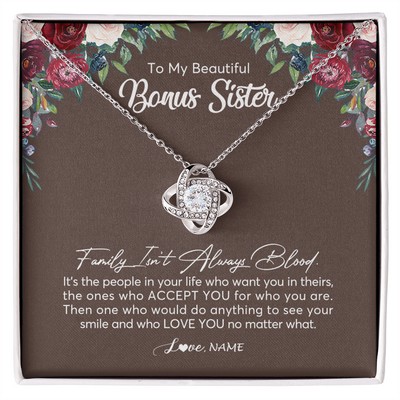 Love Knot Necklace | Personalized To My Beautiful Bonus Sister Necklace Family Itn't Always Blood Sister In Law Jewelry Birthday Wedding Christmas Customized Gift Box Message Card | siriusteestore
