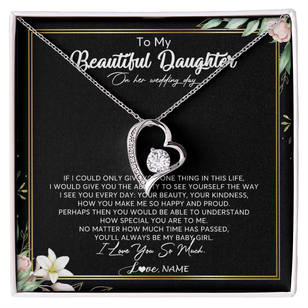 Forever Love Necklace | Personalized To My Beautiful Daughter Necklace From Mom I Could Give You One Thing In Life Daughter Wedding Day Bride Jewelry Customized Gift Box Message Card | siriusteestore
