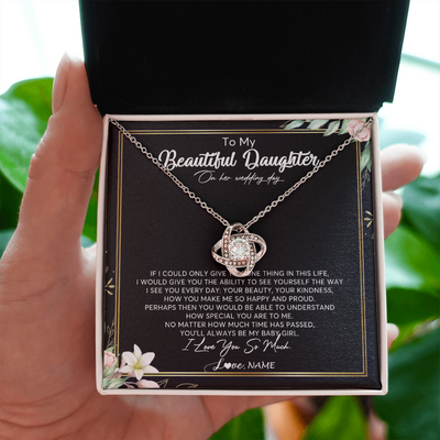 Love Knot Necklace | Personalized To My Beautiful Daughter Necklace From Mom I Could Give You One Thing In Life Daughter Wedding Day Bride Jewelry Customized Gift Box Message Card | siriusteestore