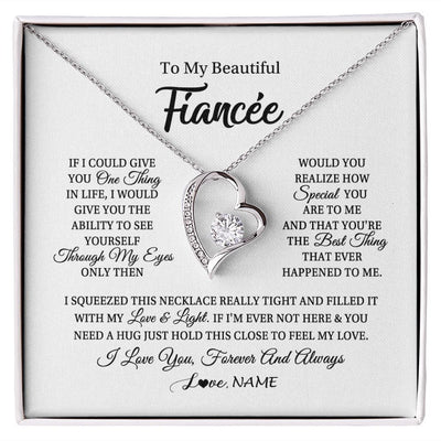 Forever Love Necklace | Personalized To My Beautiful Fiancee Necklace From Fiance If I Could Give You Fiancee Birthday Anniversary Christmas Jewelry Customized Gift Box Message Card | siriusteestore