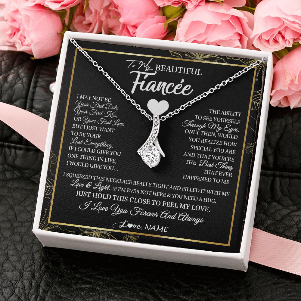 Alluring Beauty Necklace | Personalized To My Beautiful Fiancee Necklace I May Not Be Your First Day Future Wife Valentines Day Birthday Christmas Customized Gift Box Message Card | siriusteestore
