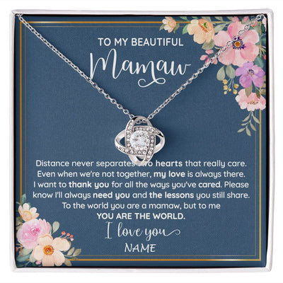 Love Knot Necklace | Personalized To My Beautiful Mamaw Necklace From Grandkids Granddaughter You Are The World Mamaw Birthday Mothers Day Jewelry Customized Gift Box Message Card | siriusteestore