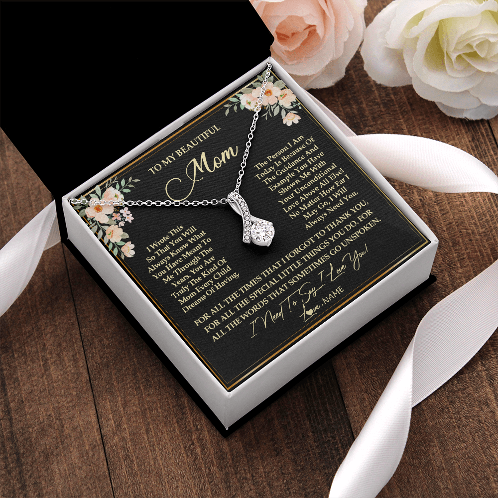 Alluring Beauty Necklace | Personalized To My Beautiful Mom Necklace from Daughter Son I Need to Say I Love You Mom Birthday Mother's Day Pendant Jewelry Customized Gift Box Message Card | siriusteestore