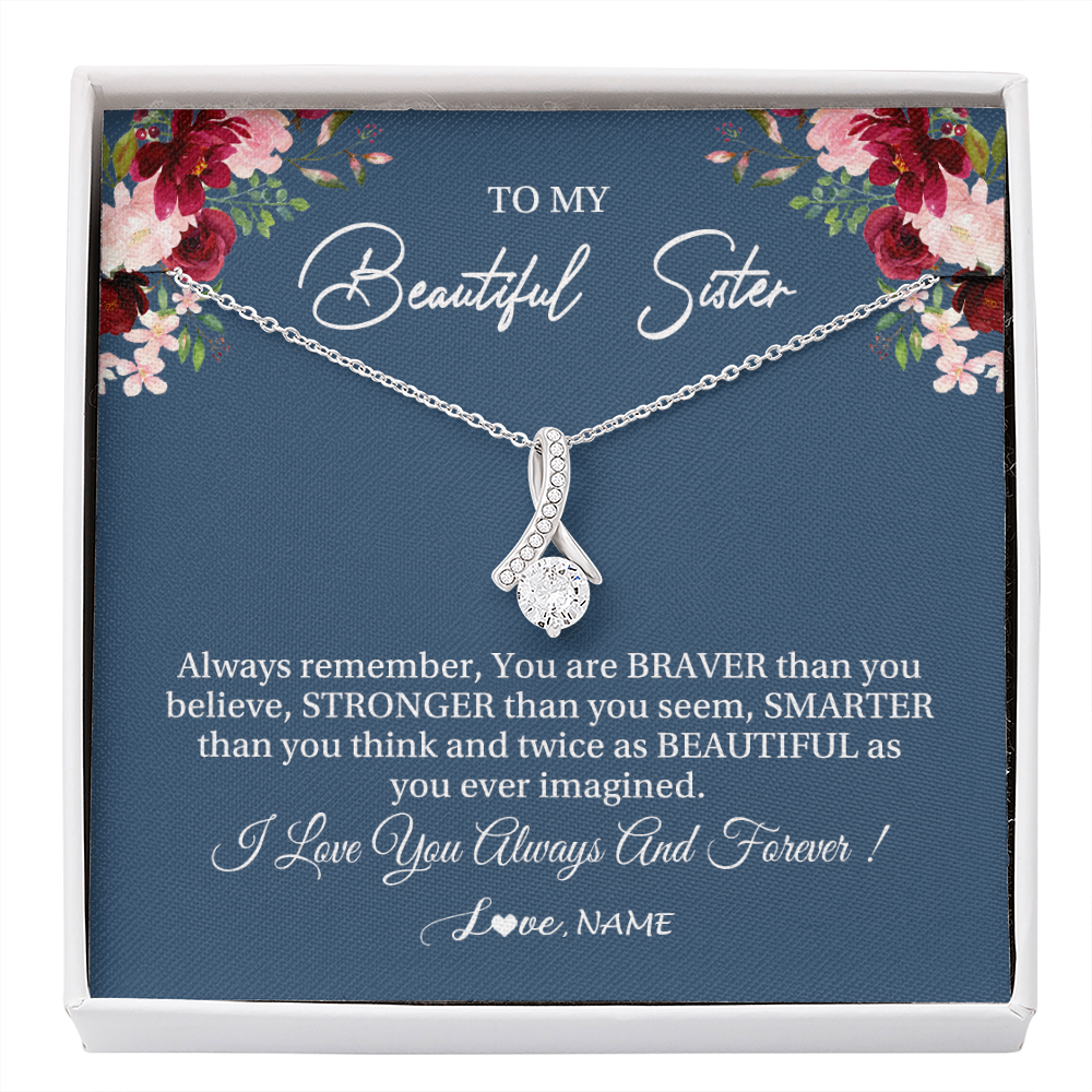 Alluring Beauty Necklace | Personalized To My Beautiful Sister Necklace From Sister Brother Braver Stronger Smarter Sister Pendant Jewelry Birthday Christmas Customized Message Card | siriusteestore