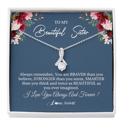Alluring Beauty Necklace | Personalized To My Beautiful Sister Necklace From Sister Brother Braver Stronger Smarter Sister Pendant Jewelry Birthday Christmas Customized Message Card | siriusteestore