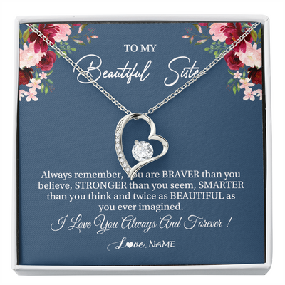 Forever Love Necklace | Personalized To My Beautiful Sister Necklace From Sister Brother Braver Stronger Smarter Sister Pendant Jewelry Birthday Christmas Customized Message Card | siriusteestore