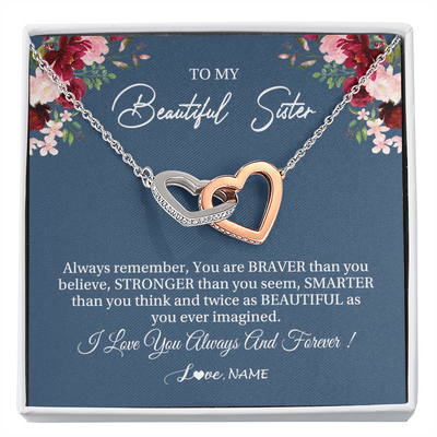 Interlocking Hearts Necklace | Personalized To My Beautiful Sister Necklace From Sister Brother Braver Stronger Smarter Sister Pendant Jewelry Birthday Christmas Customized Message Card | siriusteestore