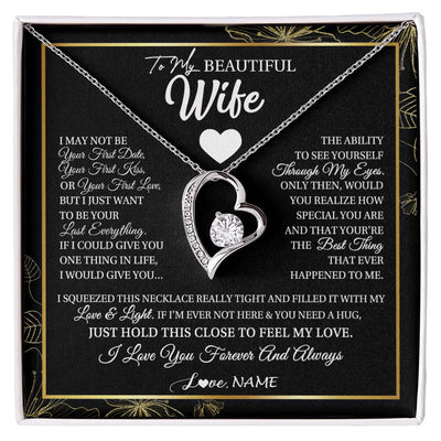 Forever Love Necklace | Personalized To My Beautiful Wife Necklace From Husband I May Not Be Your First Day Wife Valentines Day Birthday Christmas Customized Gift Box Message Card | siriusteestore