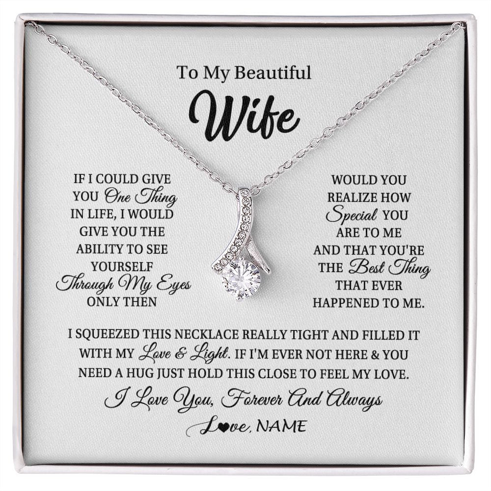 Alluring Beauty Necklace | Personalized To My Beautiful Wife Necklace From Husband If I Could Give You Wife Birthday Anniversary Wedding Day Christmas Customized Gift Box Message Card | siriusteestore