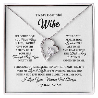 Forever Love Necklace | Personalized To My Beautiful Wife Necklace From Husband If I Could Give You Wife Birthday Anniversary Wedding Day Christmas Customized Gift Box Message Card | siriusteestore