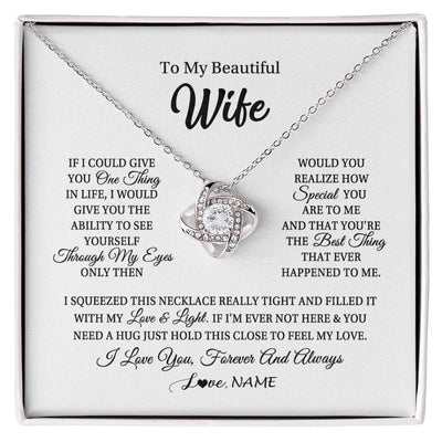 Love Knot Necklace | Personalized To My Beautiful Wife Necklace From Husband If I Could Give You Wife Birthday Anniversary Wedding Day Christmas Customized Gift Box Message Card | siriusteestore