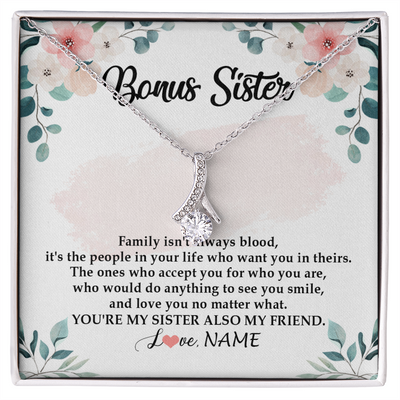 Alluring Beauty Necklace | Personalized To My Bonus Sister Necklace You're My Sister Also My Friend Sister Pendant Jewelry Wedding Birthday Christmas Customized Gift Box Message Card | siriusteestore