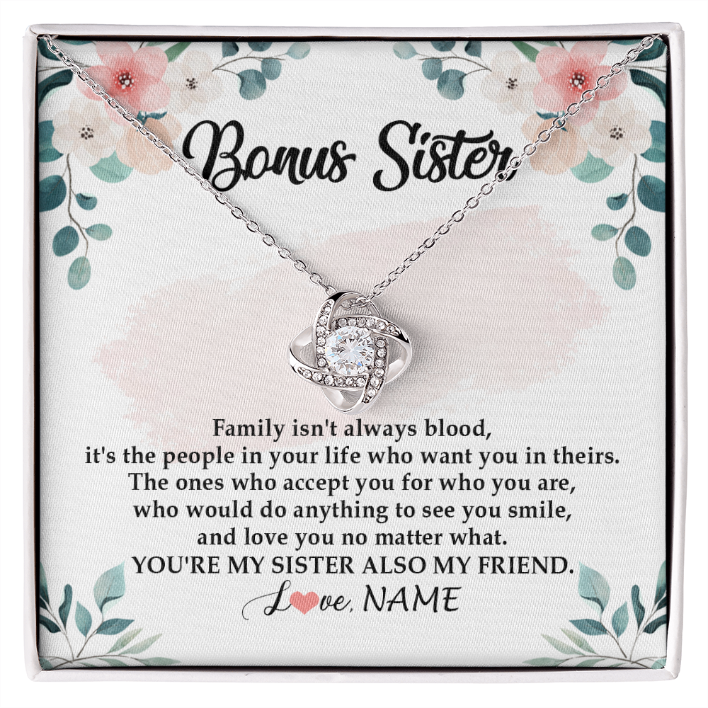 Love Knot Necklace | Personalized To My Bonus Sister Necklace You're My Sister Also My Friend Sister Pendant Jewelry Wedding Birthday Christmas Customized Gift Box Message Card | siriusteestore