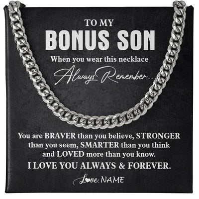 Cuban Link Chain Necklace | Personalized To My Bonus Son Necklace Cuban From Stepmom Stepdad You Are Braver Stronger Stepson Birthday Christmas Customized Gift Box Message Card | siriusteestore