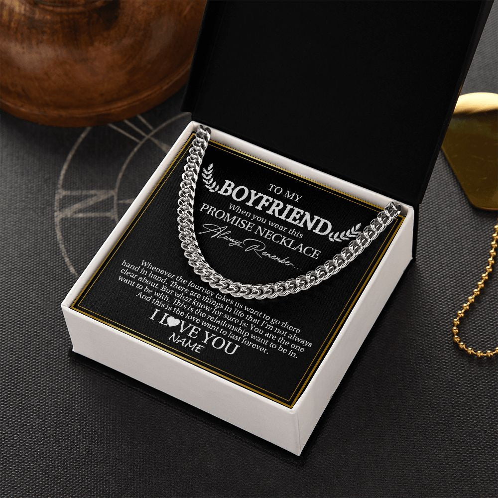 Cuban Link Chain Necklace | Personalized To My Boyfriend Necklace From Girlfriend Wherever The Journey Boyfriend Birthday For Him Valentines Day Christmas Customized Gift Box Message Card | siriusteestore