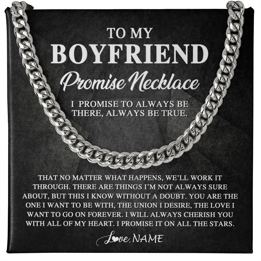 Cuban Link Chain Necklace | Personalized To My Boyfriend Promise Necklace From Girlfriend Always Be There Boyfriend Birthday Valentines Day Christmas Customized Gift Box Message Card | siriusteestore