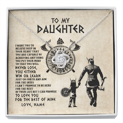 Love Knot Necklace | Personalized To My Daughter Necklace From Dad Father You Will Never Lose Viking Daughter Birthday Graduation Valentines Christmas Customized Message Card | siriusteestore