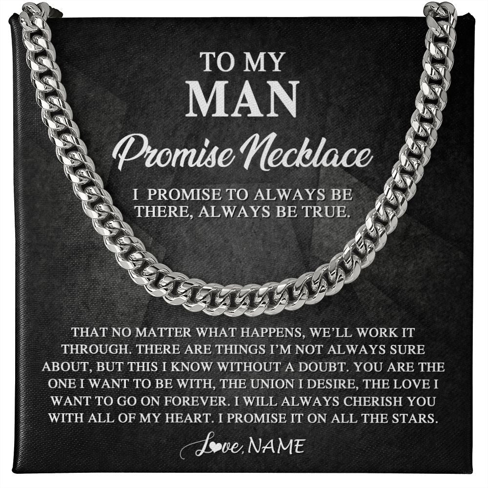 Cuban Link Chain Necklace | Personalized To My Man Promise Necklace From Wife Always Be There Husband Birthday Anniversary Valentines Day Christmas Customized Gift Box Message Card | siriusteestore